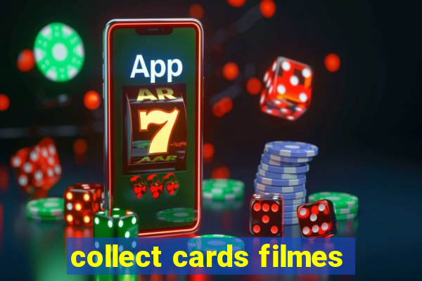 collect cards filmes